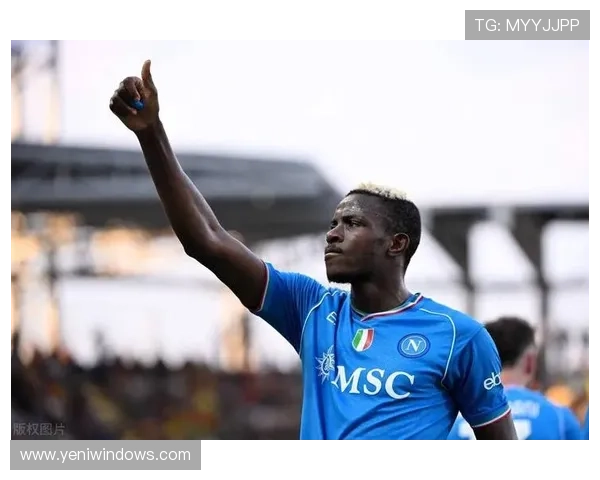 奥斯梅恩对阵意甲豪门如何改变比赛走势